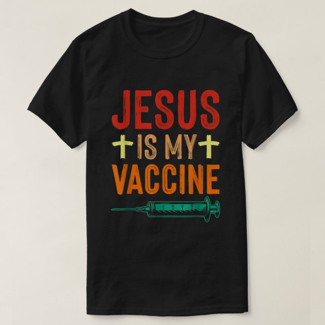 Jesus är min Vaccine Christian Faith Jesus Anti Va T Shirt (Design framsida)