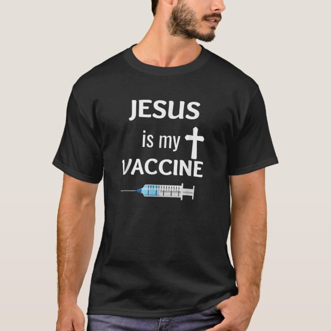 Jesus är min Vaccine Christian Faith Jesus T Shirt (Framsida)