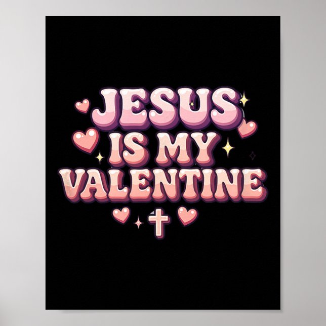 Jesus är min valentin söt kristen trosdesign  poster (Framsidan)
