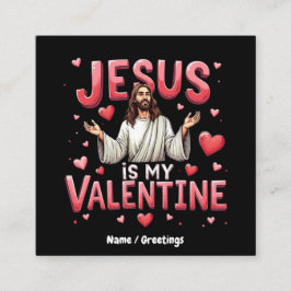 Jesus är min Valentine Celebrate Kärlek med Faith Fyrkantigt Visitkort
