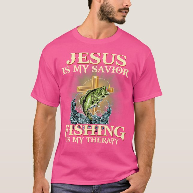 Jesus är mitt sjö-fiske är min terapi - Jesus F T Shirt (Framsida)