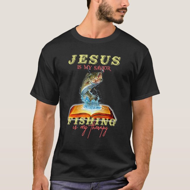 Jesus är mitt sjö- och fiske är min terapeutiska b t shirt (Framsida)
