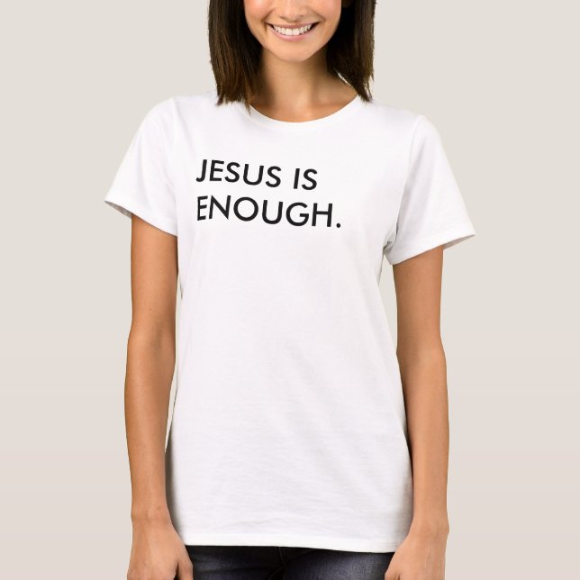 Jesus är nog nog för kvinnors T-Shirt (Framsida)