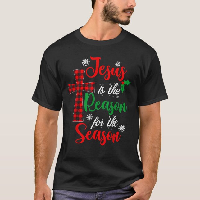 Jesus är orsaken till den kristna Julafton-säsonge T Shirt (Framsida)