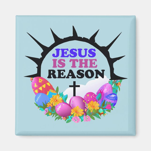 Jesus är orsaken till Påsk-utandningen Magnet (Framsidan)