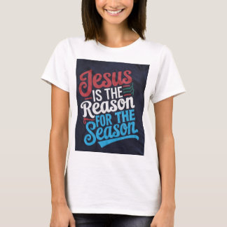 "Jesus är orsaken till säsongen - Ce T Shirt