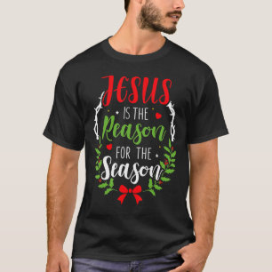 Jesus är orsaken till säsongen Christian Chris T Shirt