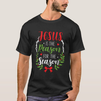Jesus är orsaken till säsongen Christian Chris T Shirt
