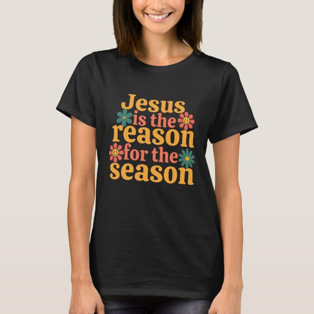 Jesus är orsaken till säsongen t shirt (Framsida)