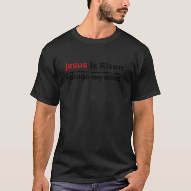 Jesus är på väg att ändra min sinnesdebatt t shirt (Framsida)