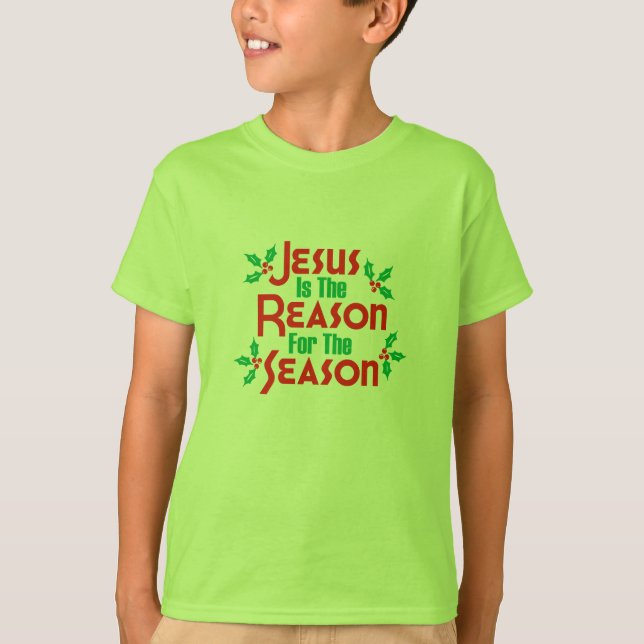 Jesus är resonera för säsongen tee shirt (Framsida)