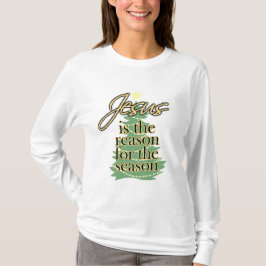 Jesus är resonera för säsongjulskjortan t shirt