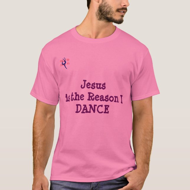 Jesus är resonera som jag dansar skjortan t-shirt (Framsida)
