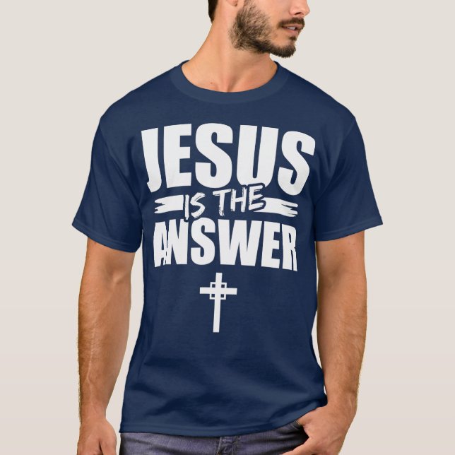 Jesus är svaret Jesus T Shirt (Framsida)