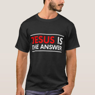 Jesus är svaret på Gud Kärlek T Shirt