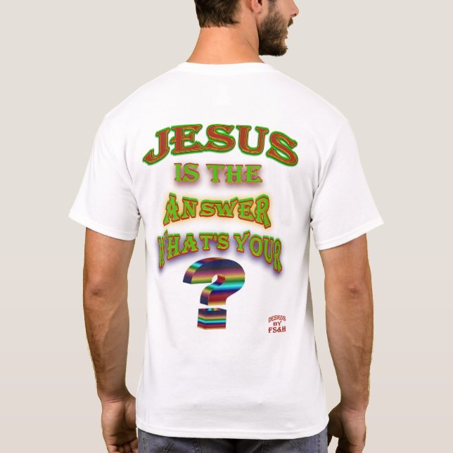 Jesus är svaret t shirt (Baksida)