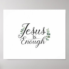 Jesus är tillräckligt med Elegant Grönt Eucalyptus Poster