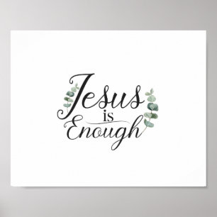 Jesus är tillräckligt med Elegant Grönt Eucalyptus Poster