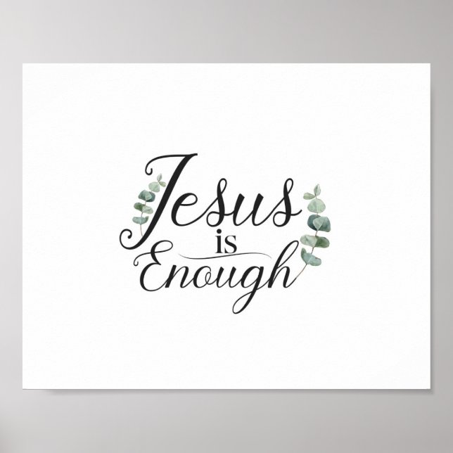 Jesus är tillräckligt med Elegant Grönt Eucalyptus Poster (Framsidan)