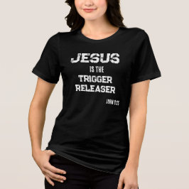 Jesus är utlösande Bibelvers tro T Shirt