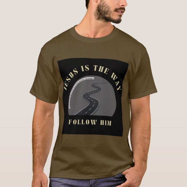 Jesus är vägen, följ honom. t shirt (Framsida)