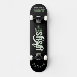 Jesus är vägen, Life, Truth Skateboard