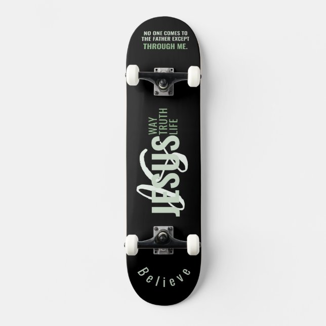 Jesus är vägen, Life, Truth Skateboard (Framsida)
