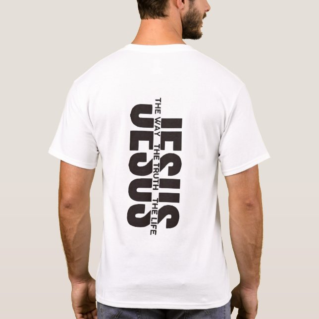 Jesus är Vägen Sanningen och Livet T Shirt (Baksida)