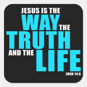 JESUS är VÄGEN TRUTH och LIFE - John 14 Fyrkantigt Klistermärke