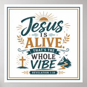 Jesus Är Vid Liv Det Är Hela Vibben Bibelcitat Poster