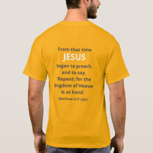 Jesus Began till Preach. 4:17 (KJV) Påsk T Shirt