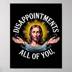 Jesus besviken på er alla meme poster