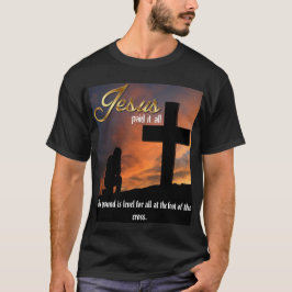 Jesus Betalade det hela mörken T-Shirt