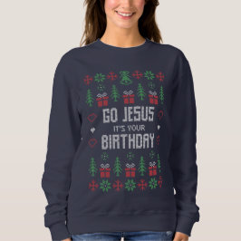 Jesus Birthday Jul ful sweater sweatshirt T Shirt