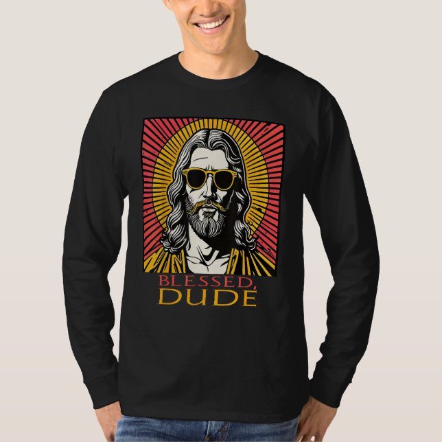 Jesus Blessed Dude Funny and Cool T Shirt (Framsida)