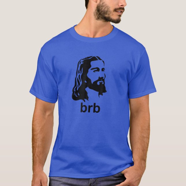 Jesus BRB Christian Apparel T Shirt (Framsida)