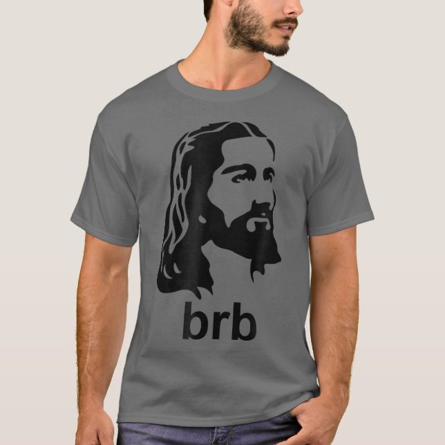 Jesus BRB Christian Apparel T Shirt (Framsida)