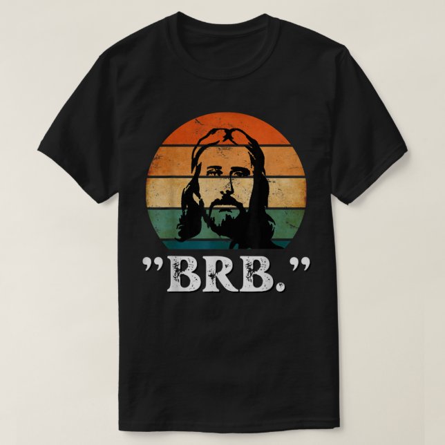 Jesus BRB Jag kommer tillbaka kyrkan Jesus Kristus T Shirt (Design framsida)