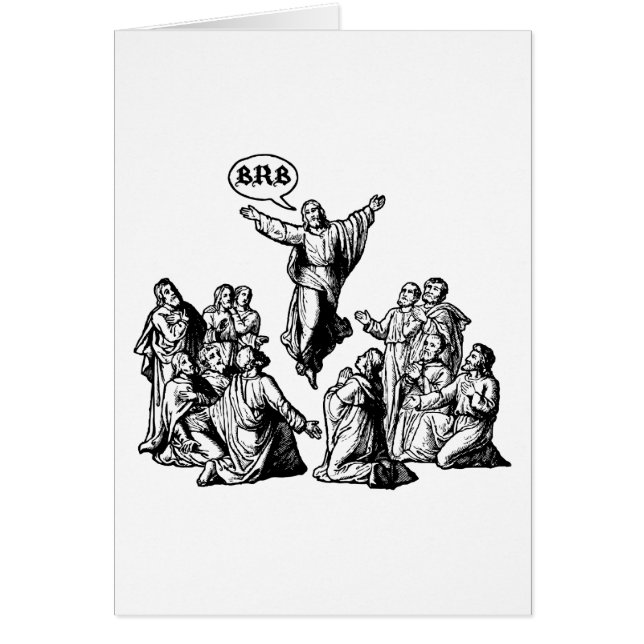 Jesus BRB lolskjorta Hälsningskort (Framsidan)