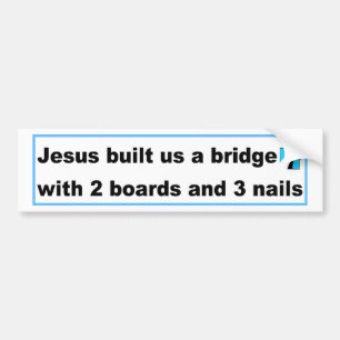 Jesus byggde oss en kristen design för överbrygg bildekal