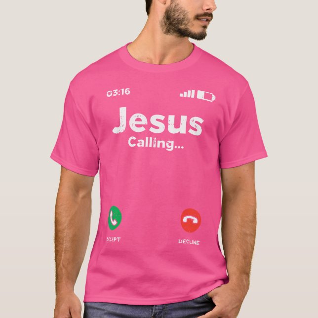 Jesus Calling God Kristus Faith Religiösa Christia T Shirt (Framsida)