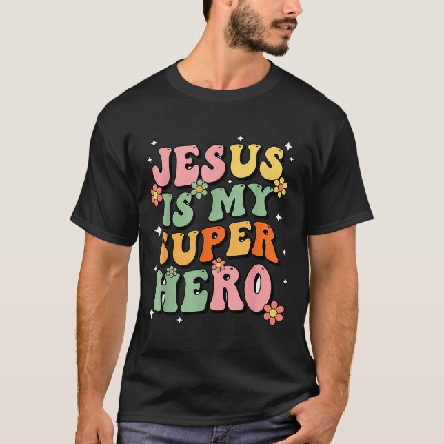 Jesus Christ Is My Superhero Jesus Loves You Funny T Shirt (Framsida)