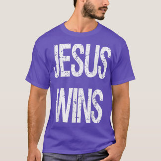 Jesus Christ Wins Christian Pastor Gift Novelty Go T Shirt