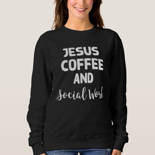 Jesus Coffee and Social Work Therapist Counselor T Shirt (Framsida)