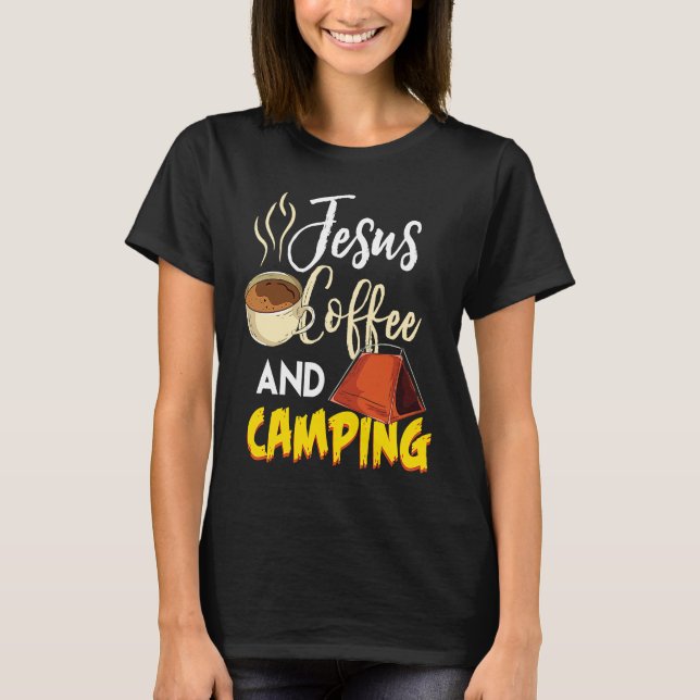 Jesus Coffee & Camping  Great Christian Camping Ca T Shirt (Framsida)