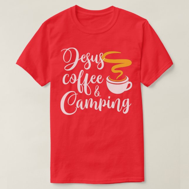 Jesus Coffee Camping T Shirt (Design framsida)