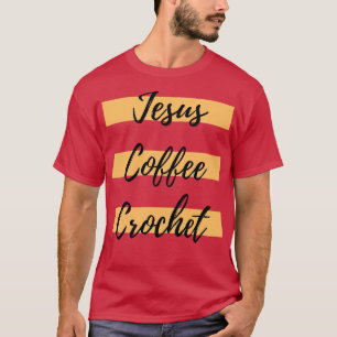 Jesus Coffee Crochet T Shirt
