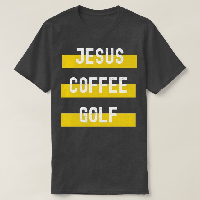 Jesus Coffee Golf T Shirt (Design framsida)