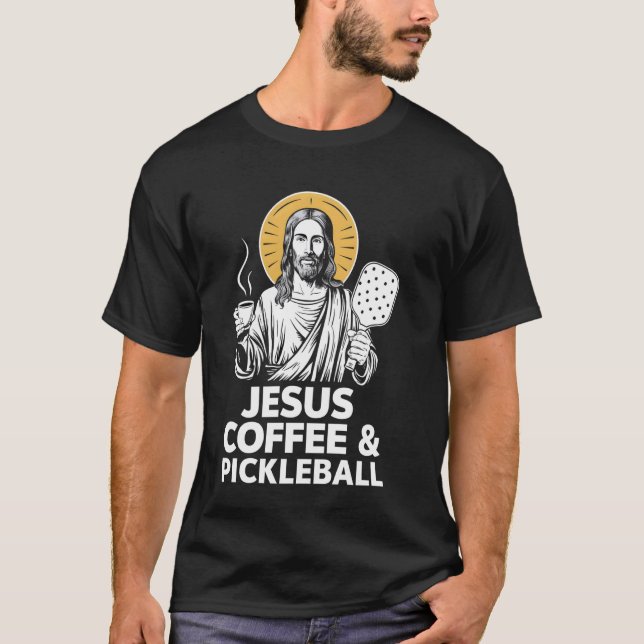 Jesus Coffee Pickleball T Shirt (Framsida)