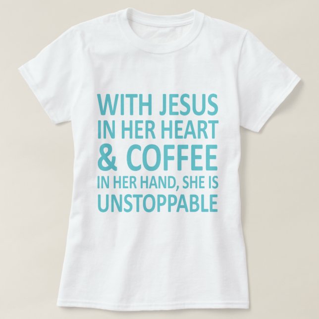 Jesus + coffee_skyblue t shirt (Design framsida)
